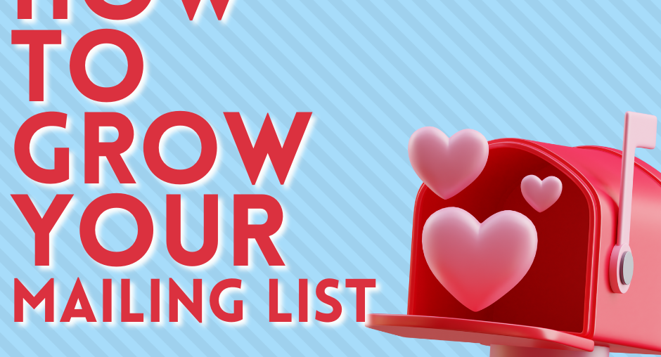 How to grow your mailing list